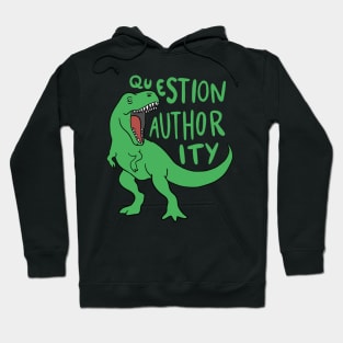 Dinosaur - Question Authority Hoodie